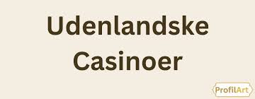 Anmeldelse af Udenlandske Casinoer Uden 688458331